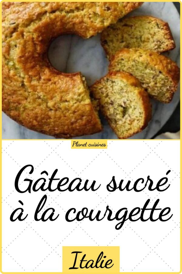 Gâteau de courgettes sucré